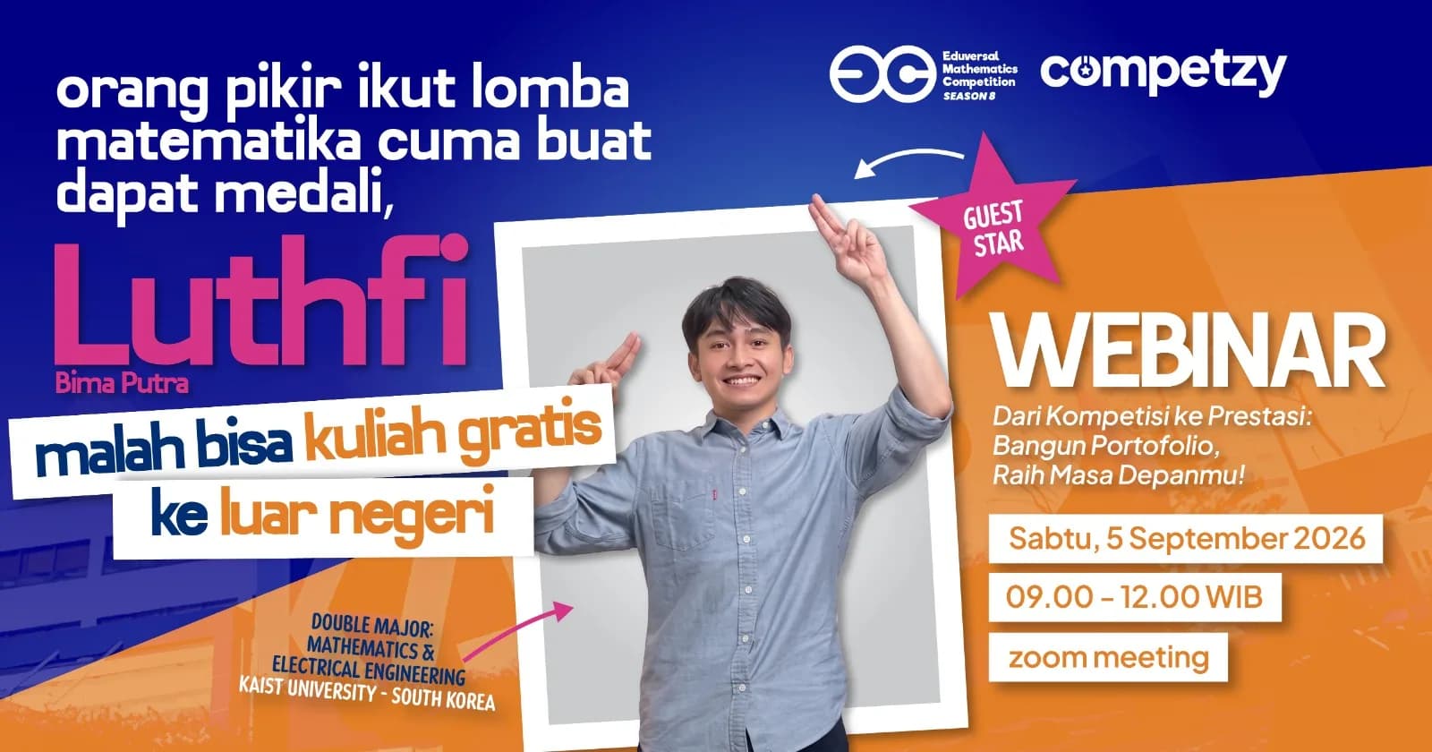 Poster webinar EMC 2026 “Dari Kompetisi ke Prestasi” bersama Luthfi Bima Putra, Sabtu 5 September 2026 pukul 09.00–12.00 WIB lewat Zoom.
